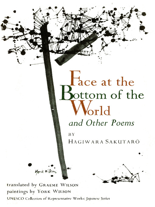 Title details for Face at the Bottom of the World and Other Poems by Hagiwara Sakutaro - Available